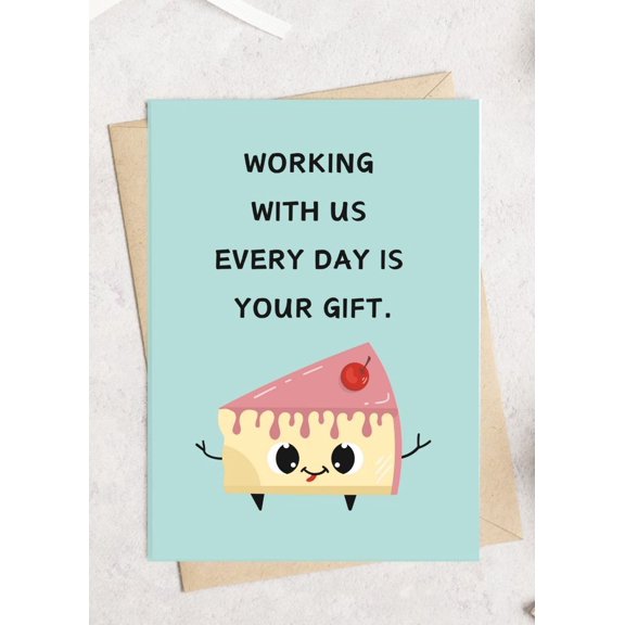 Funny Office Humor Card - "Working with Us Every Day is Your Gift" Cake Design - Blank Inside, Envelope Included - Perfect for Colleagues and Workplace Celebrations