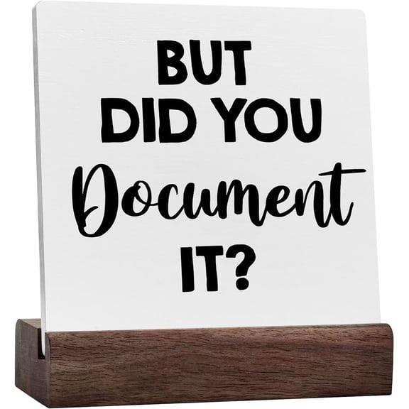 Funny Office Sign Hr Ceramic Table Sign But Did You Document It Desk Decorative Sign Home Office Decor For Desk Table Shelf