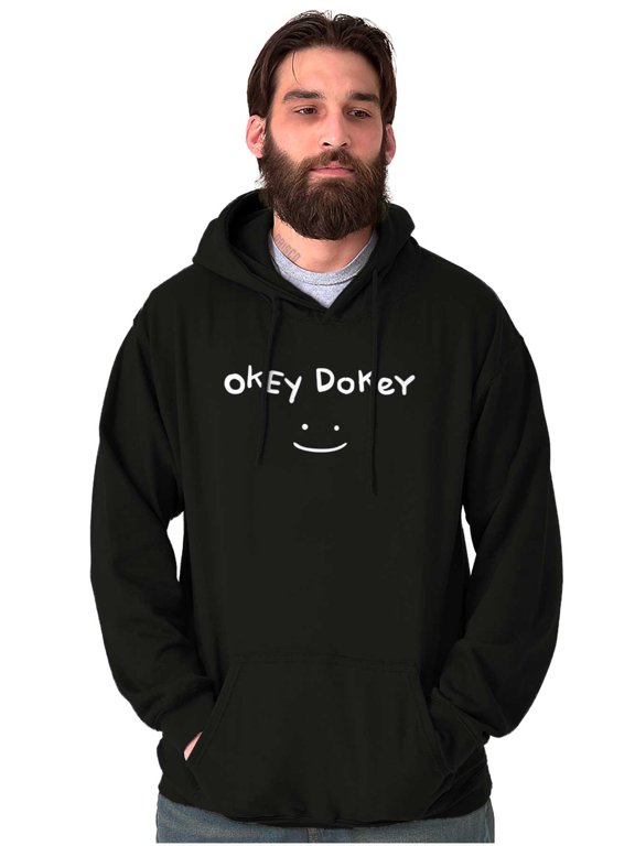 Funny Okey Dokey Happy Face Joke Hoodie Sweatshirt Women Men Brisco Brands M