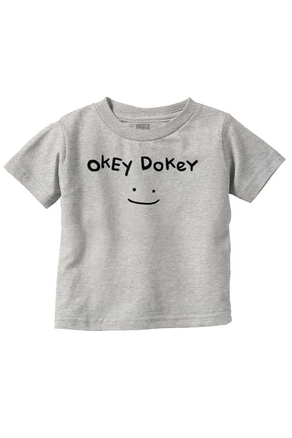 Funny Okey Dokey Happy Face Joke Toddler Boy Girl T Shirt Infant Toddler Brisco Brands 4T