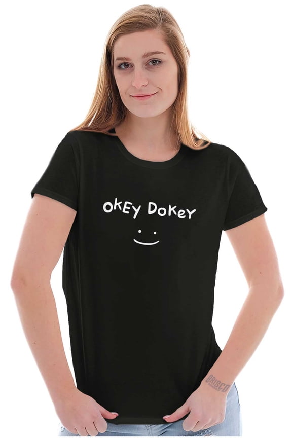 Funny Okey Dokey Happy Face Joke Womens Slim Fit Graphic Tee Brisco Brands M