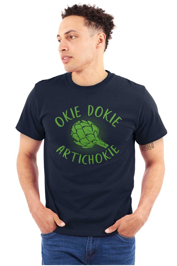 Funny Okie Dokie Artichokie Joke Men's Graphic T Shirt Tees Brisco Brands S