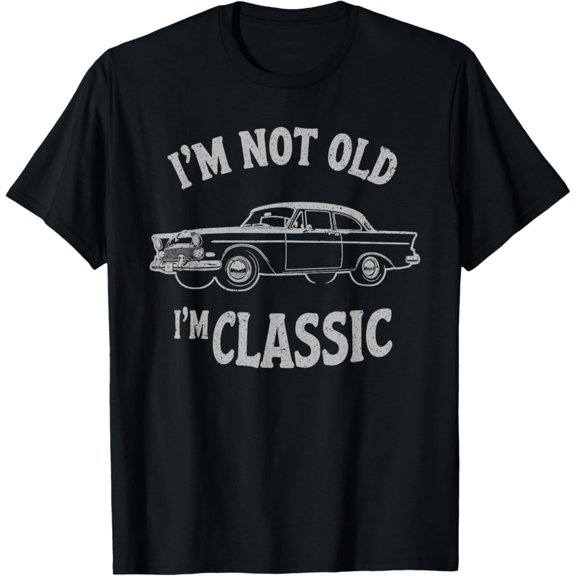 Funny Old Man Guy Humor Saying Classic Car Graphic T-Shirt