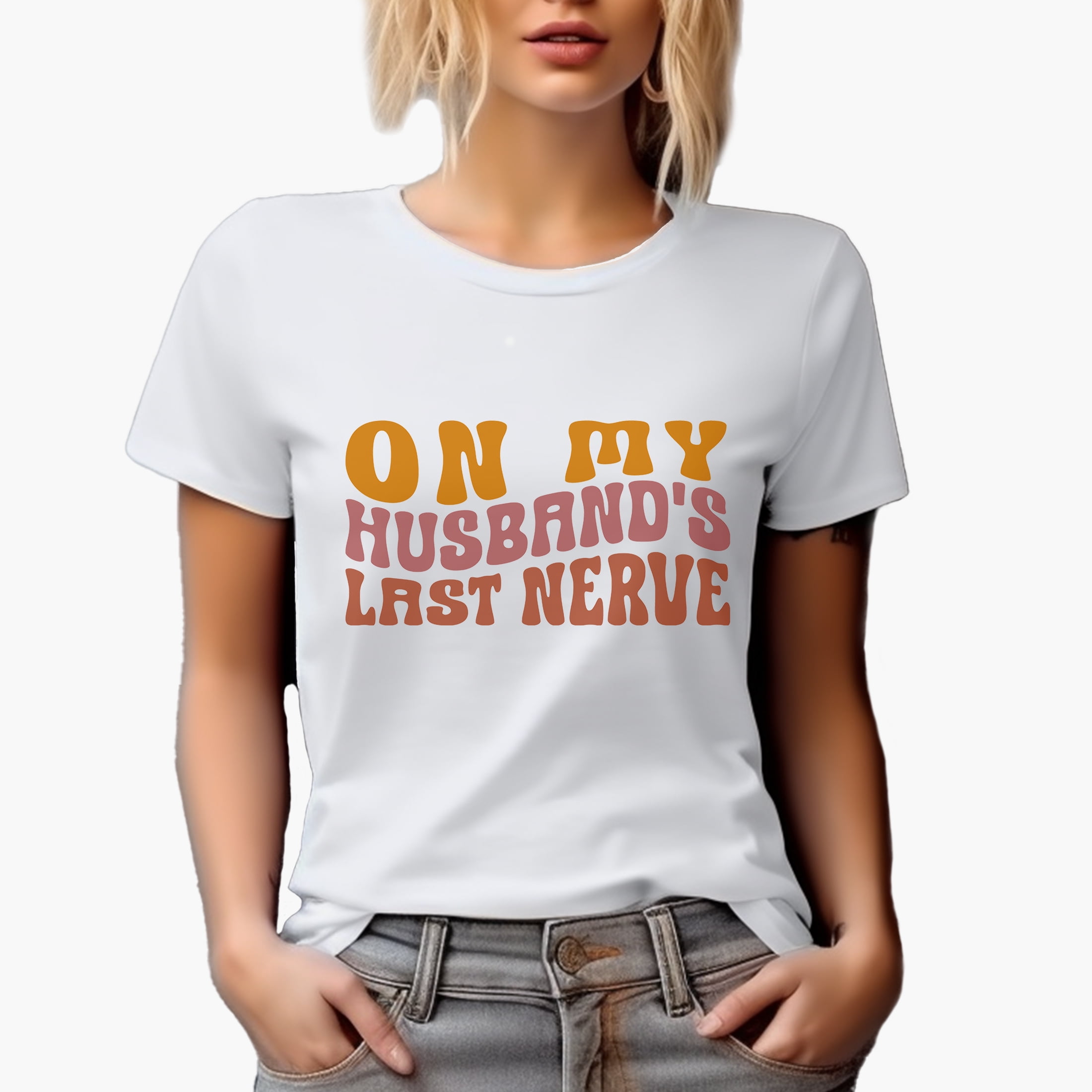 Funny On My Husband's Last Nerve Quote for Wife or Spouse, Groovy Retro ...