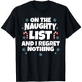 thumbnail image 1 of Funny On The List And I Regret Nothing Christmas T-Shirt, 1 of 3