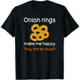 thumbnail image 1 of Funny Onion Rings Shirt Joke Onion Rings Quote Onion Rings T-Shirt, 1 of 4