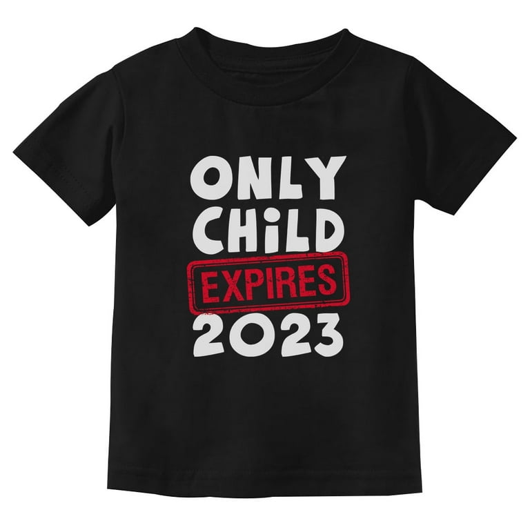 only child expiring t shirt