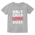 thumbnail image 1 of Funny Only Child Expires 2023 Brother Sister Siblings Toddler Kids T-Shirt 2T Gray, 1 of 5