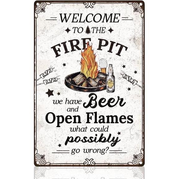 Funny Open Flames Backyard Camping Wall Decor Tin Sign 8" x 12" Welcome to the Fire Pit We Have Beer and Open Flames Metal Sign Vintage Wall Art Poster for Outdoor Backyard Party