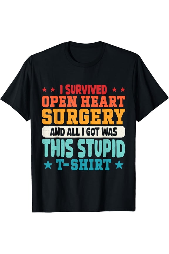Funny Open Heart Surgery Recovery Survivor Men Women T-Shirt