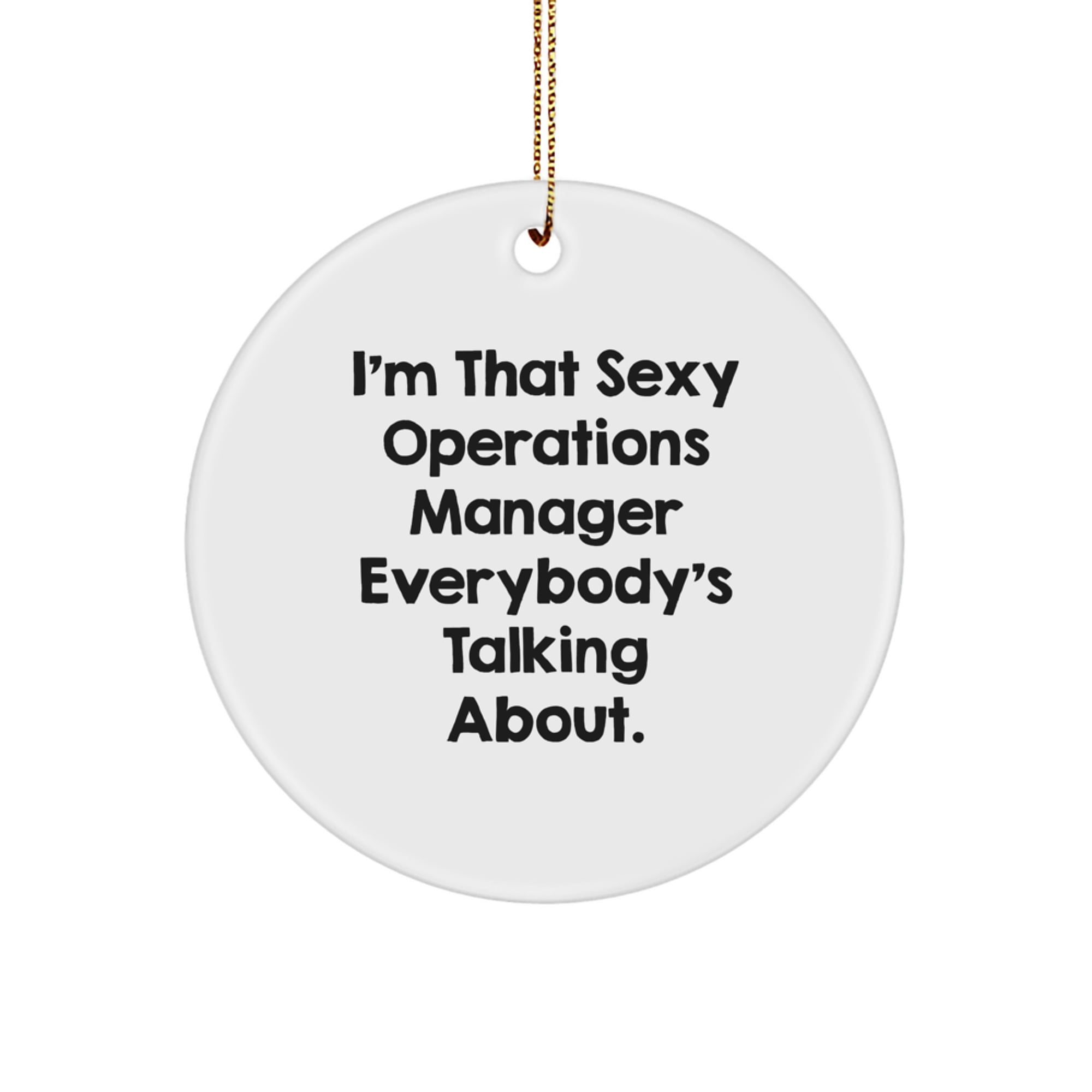 Funny Operations Manager Gifts, Circle Ornament for Christmas, 'I'm ...