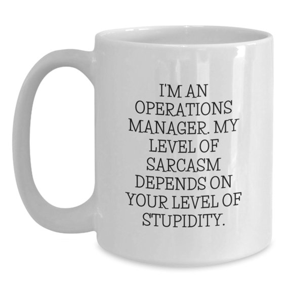 Funny Operations Manager White Coffee Mug, Gifts for Operations ...