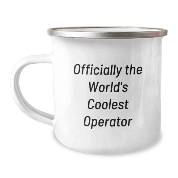 Funny Operator Gifts for Men, World's Coolest Operator Camping Mug from Friends, Unique Christmas Unique Gifts