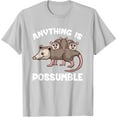thumbnail image 1 of Funny Opossum Anything is Possumble Cute Possum Family Unisex T-Shirt for Men Women Kids Toddler,Ice Grey Color,Size 2XL, 1 of 5