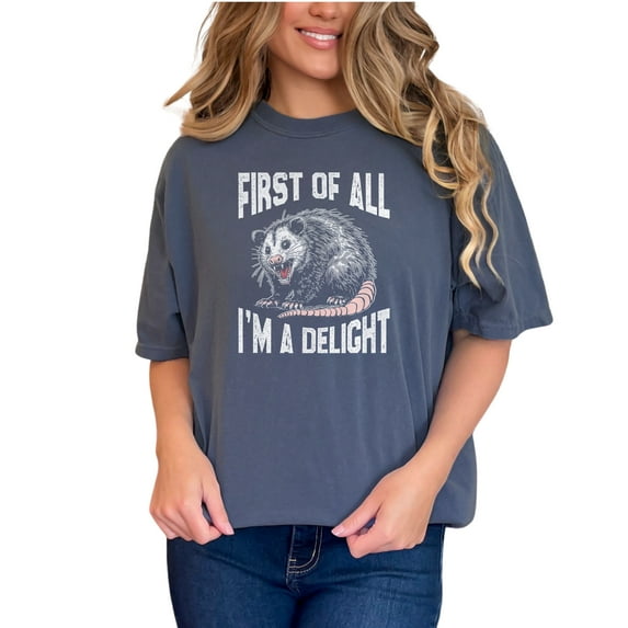 Funny Opossum T-Shirt, First Of All I'm A Delight Shirt, Humorous Animal Graphic Tee, Cute Sarcastic Possum Top, Wildlife Lover Gift, Denim Comfort Colors T-Shirt, Small