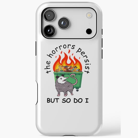 Funny Opossum Trash Fire Meme Quote Phone Case iPhone 17 through 11 Pro Max