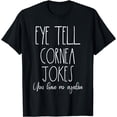 thumbnail image 1 of Funny Optometrist Gifts For Eye Doctor Optician Eye Tech T-Shirt, 1 of 4