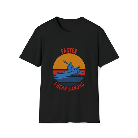 Funny Outdoors T-Shirt, Faster I Hear Banjos, Camping Tee, Boating T-Shirt