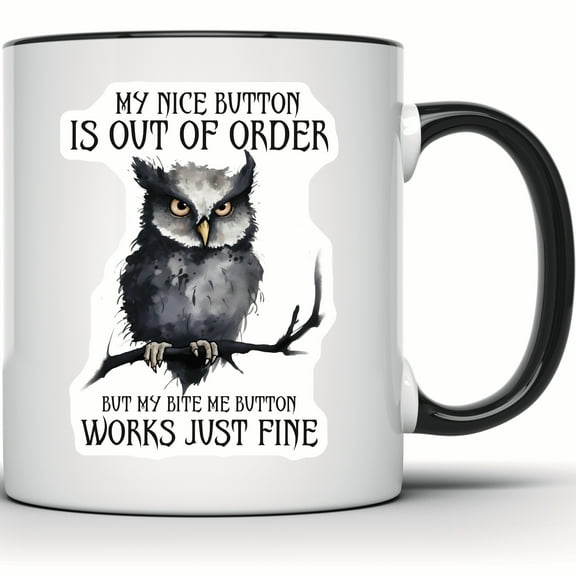 Funny Owl Mug - 'Bite Me' Sarcastic Humor - Unique Bird Lover Gift - Out Of Order Novelty Coffee Cup - Perfect for Laughs - 11 Ounce Black Rim Handle Novelty Coffee Cup - WMUG0754-Black Rim