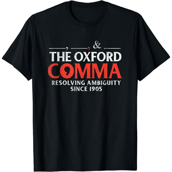 Funny Oxford Comma Quote, Team Oxford Comma, Funny Grammar T-Shirt