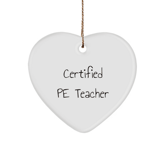 Funny PE Teacher Gifts from Friends for Christmas - Heart Ornament with Inspirational Quote, Perfect for Holiday Decorating