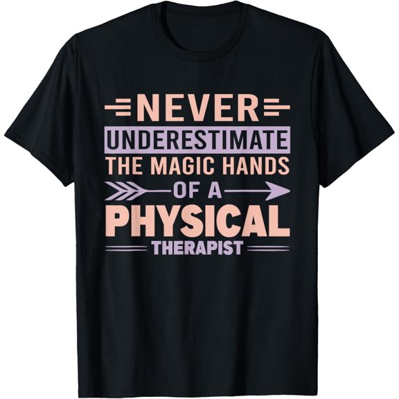 Funny PT Physical Therapist T-Shirt