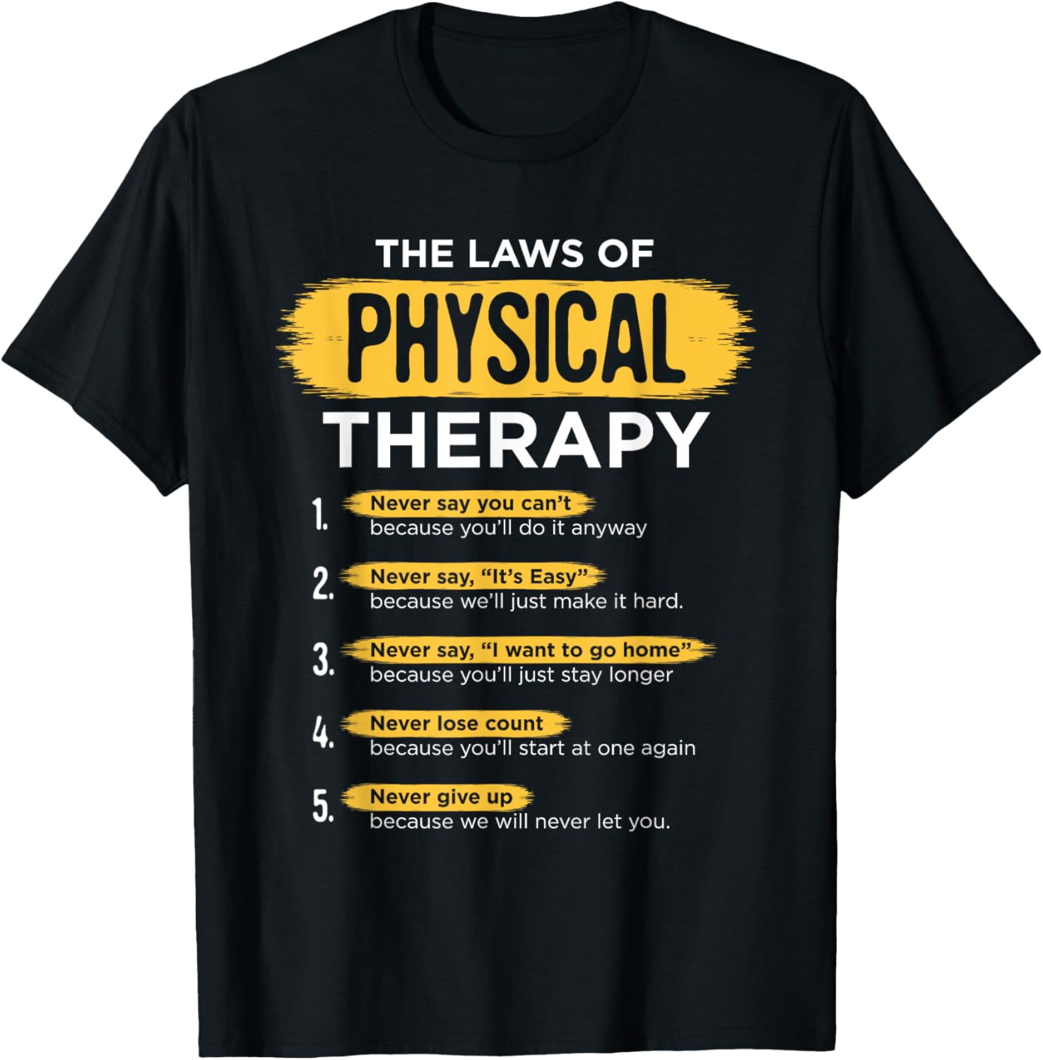 Funny PT Physical Therapy Gift Therapist Month TShirtmen and women can