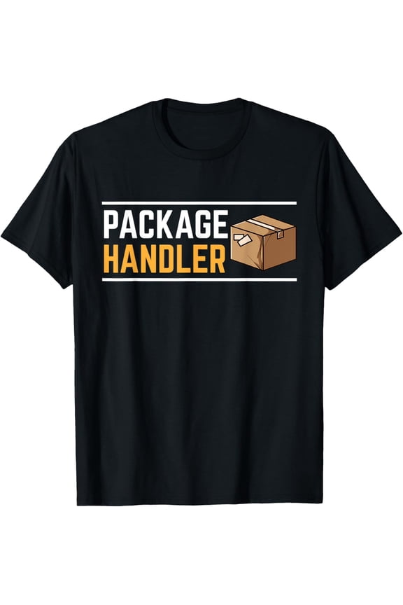 Funny Package Handler Delivery Postal Worker Job Gift T-Shirt