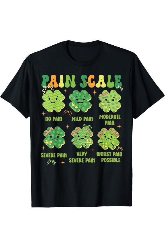 Funny Pain Scale Shamrock Nurse St. Patrick's Day Men Women T-Shirt