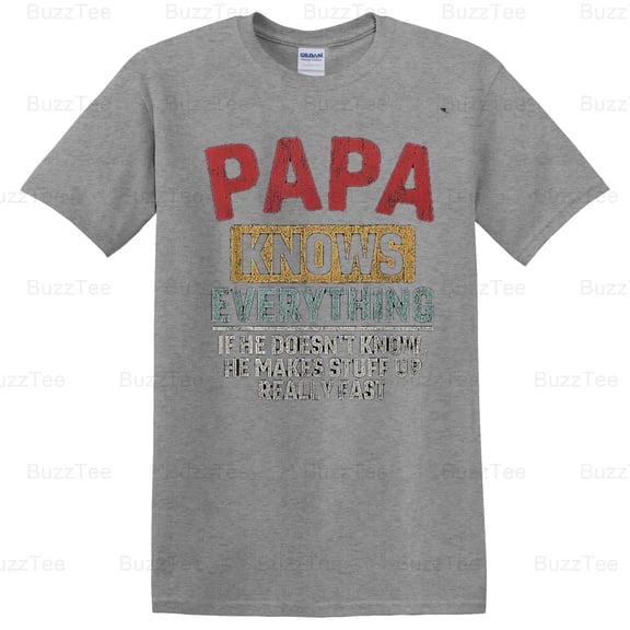 Funny Papa Knows Everything Father's Day Family Wisdom Humor T-Shirt Unisex, up to 5XL
