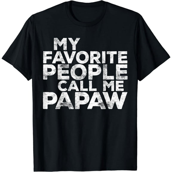 Funny Papaw Grandfather Quote Gift for Grandpa Men Novelty Short Sleeve Tee