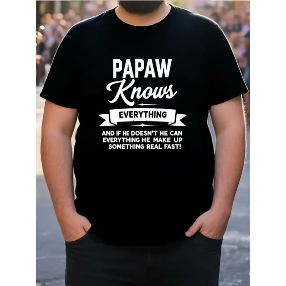Funny Papaw Knows Everything Quote Humor Men Graphic Short Sleeve T-Shirt