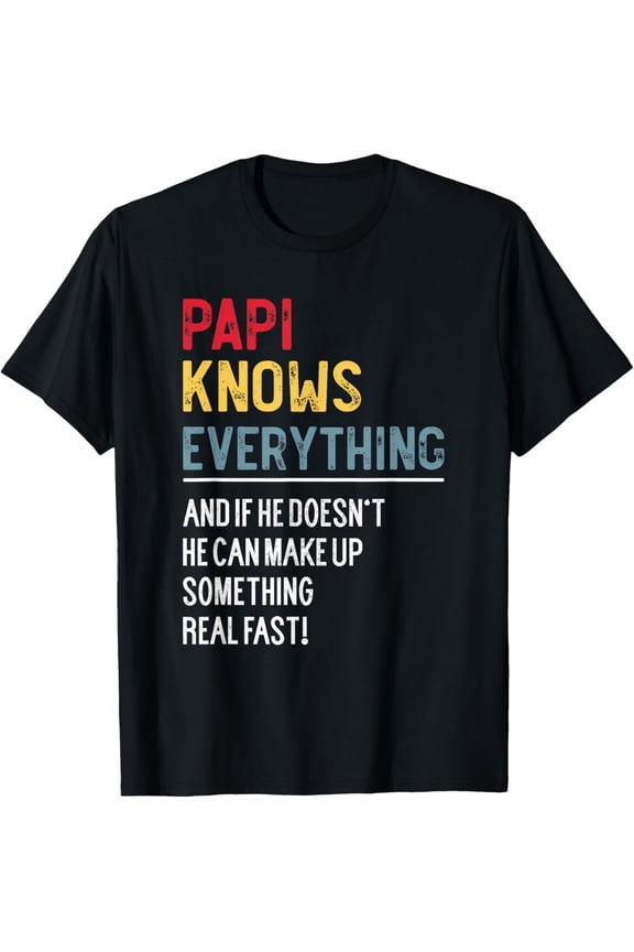 Funny Papi Knows Everything Father's Day for Grandpa T-ShirtMen and women, White Black T-shirt, size: Extra large S-786XL
