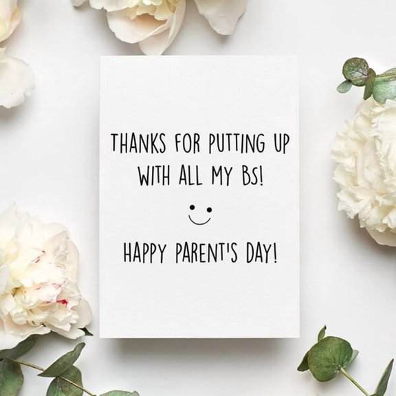 Funny Parent's Day Greeting Card, Thanks For Putting Up With All My BS, Humorous Message for Mom and Dad, Minimalist Black and White Design