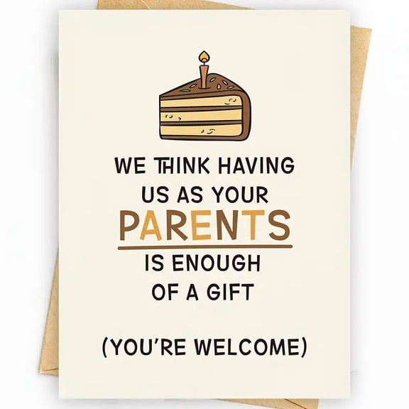 Funny Parents Card – "We Think Having Us as Your Parents is Enough of a Gift" – Humorous Birthday Greeting Card with Envelope – Perfect for Birthdays and Celebrations