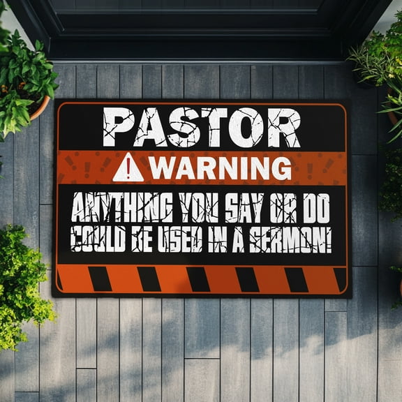 Funny Pastor Doormat – Warning Anything You Say Could Be Used in a Sermon Design, Religious Entry Rug for Church Leaders, Clergy and Christian Gift Ideas