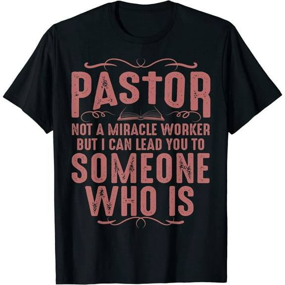 Funny Pastor Gift For Men Cool Christian Church Appreciation T-Shirt