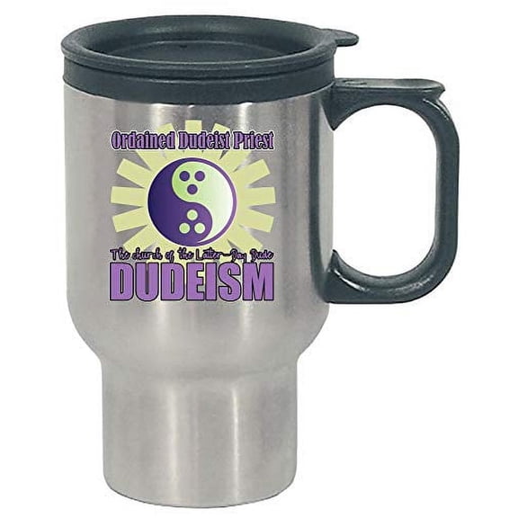 Funny Pastor - Ordained Dudeist Priest Church of Latter Day Dude Dudeism - Stainless Steel Travel Mug