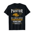 thumbnail image 1 of Funny Pastor Shirt Not A Miracle Worker - Pastor Gift T-Shirt, 1 of 5