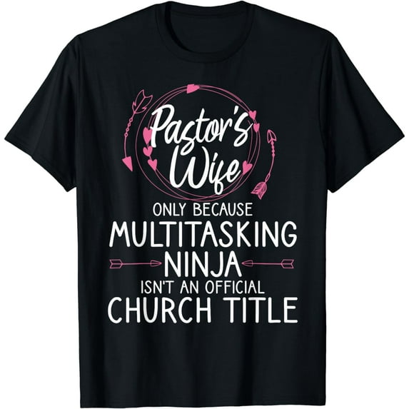Funny Pastor Wife Design Women Mom Pastor Wife Appreciation T-Shirt