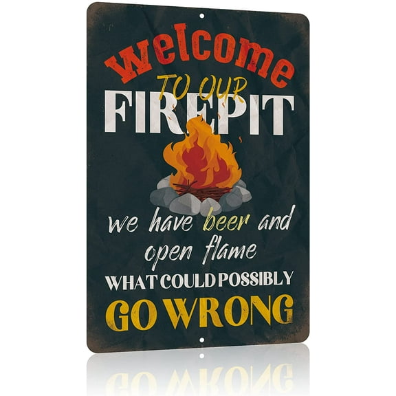 Funny Patio Decor Vintage Camping Metal Tin Signs for Camper Decoration Gifts 12 X 8 Inches Indoor Outdoor & Firepit Accessories Welcome to Our Fire Pit - What Could Possibly Go Wrong