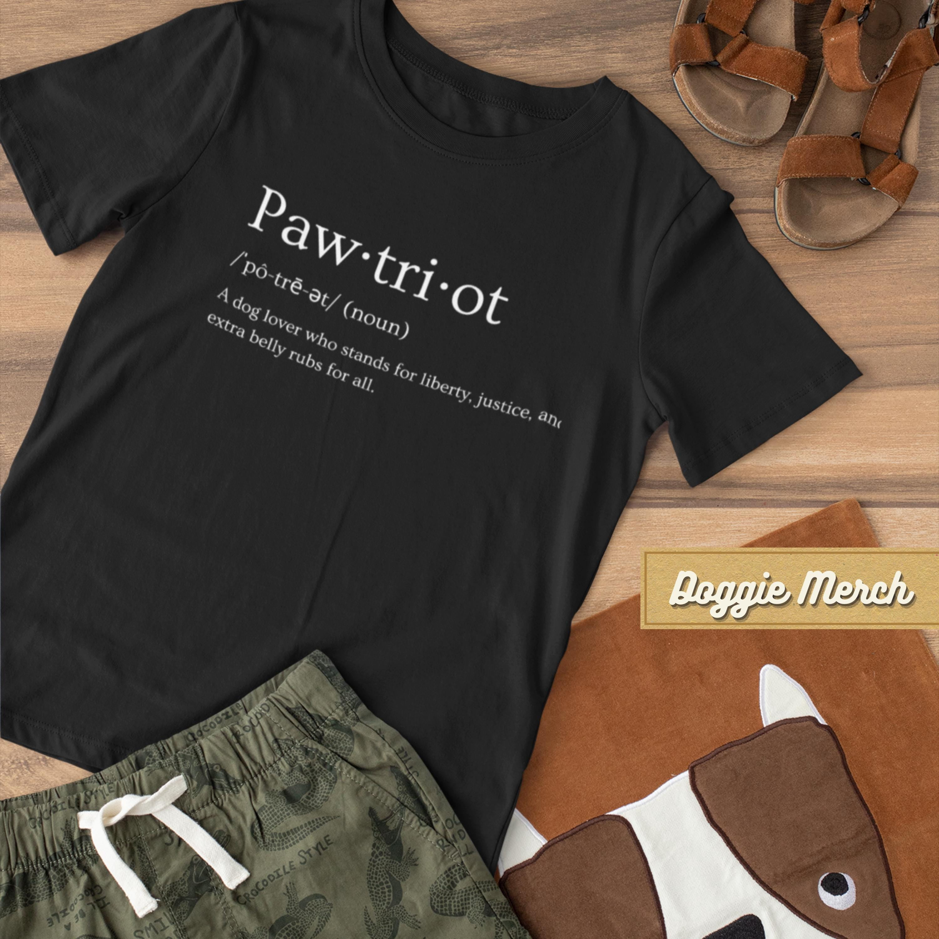 Funny Pawtriot Definition T-Shirt for Dog Lovers - Perfect Gift for Pet ...
