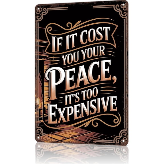 Funny Peace Priceless Motivational Quote Metal Sign 12 x 8 Inch Vintage Wall Decor
