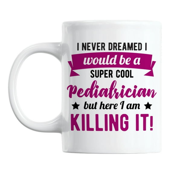 Funny Pediatrician Doctor Jokes White Ceramic Coffee & Tea Mug (11oz)
