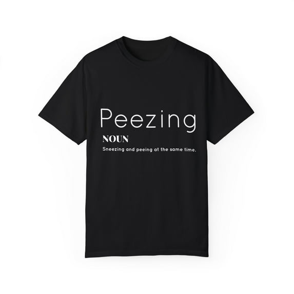 Funny Peezing Definition Baby Bump Unisex Garment-Dyed T-shirt