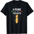 thumbnail image 1 of Funny Penne For Your Thoughts Pasta Pun Graphic T-Shirt - Cute Italian Food Humor Tee for Men and Women - Retro Cooking Lover Apparel, 1 of 6