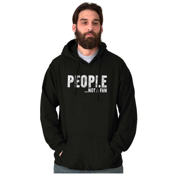 Funny People Not A Fan Sarcastic Joke Hoodie Sweatshirt Women Men Brisco Brands S