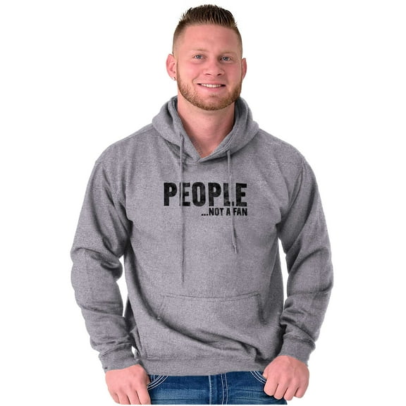 Funny People Not A Fan Sarcastic Joke Hoodie Sweatshirt Women Men Brisco Brands S