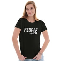 Funny People Not A Fan Sarcastic Joke Womens Slim Fit Graphic Tee Brisco Brands S
