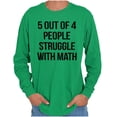 thumbnail image 1 of Funny People Struggle With Math Long Sleeve TShirt Men Women Brisco Brands 2X, 1 of 6